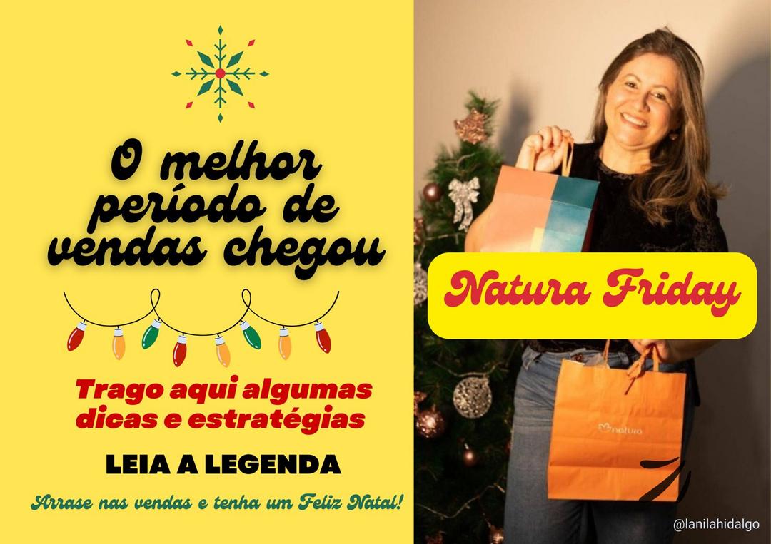 Temporada de Ofertas Irresistíveis: Natal com Natura Friday, aproveite pois o melhor momento é agora!