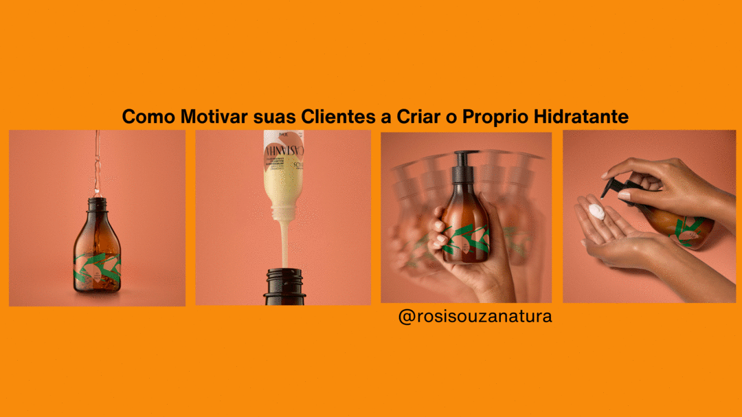 Como motivar seus clientes a criarem o próprio Hidratante de Ekos Castanha