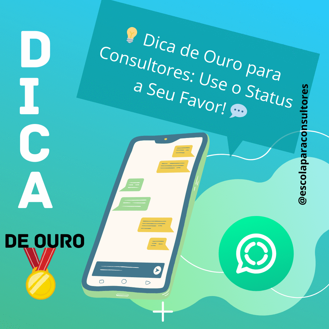 💡 Dica de Ouro para Consultores: Use o Status a Seu Favor! 💬