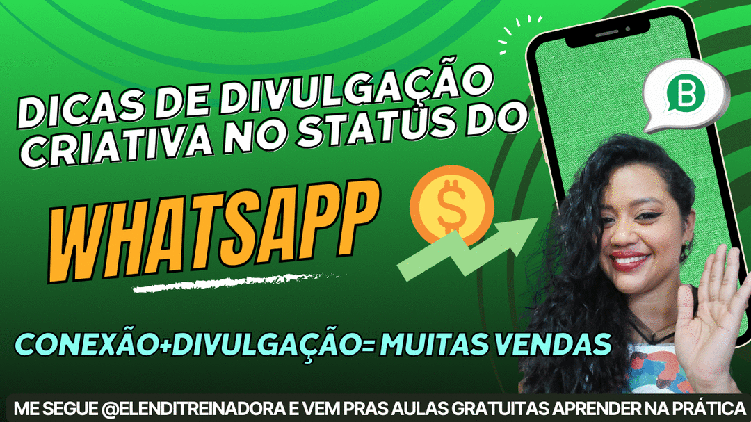 5 Dicas de milhões para vender pelo "Status do WhatsApp".