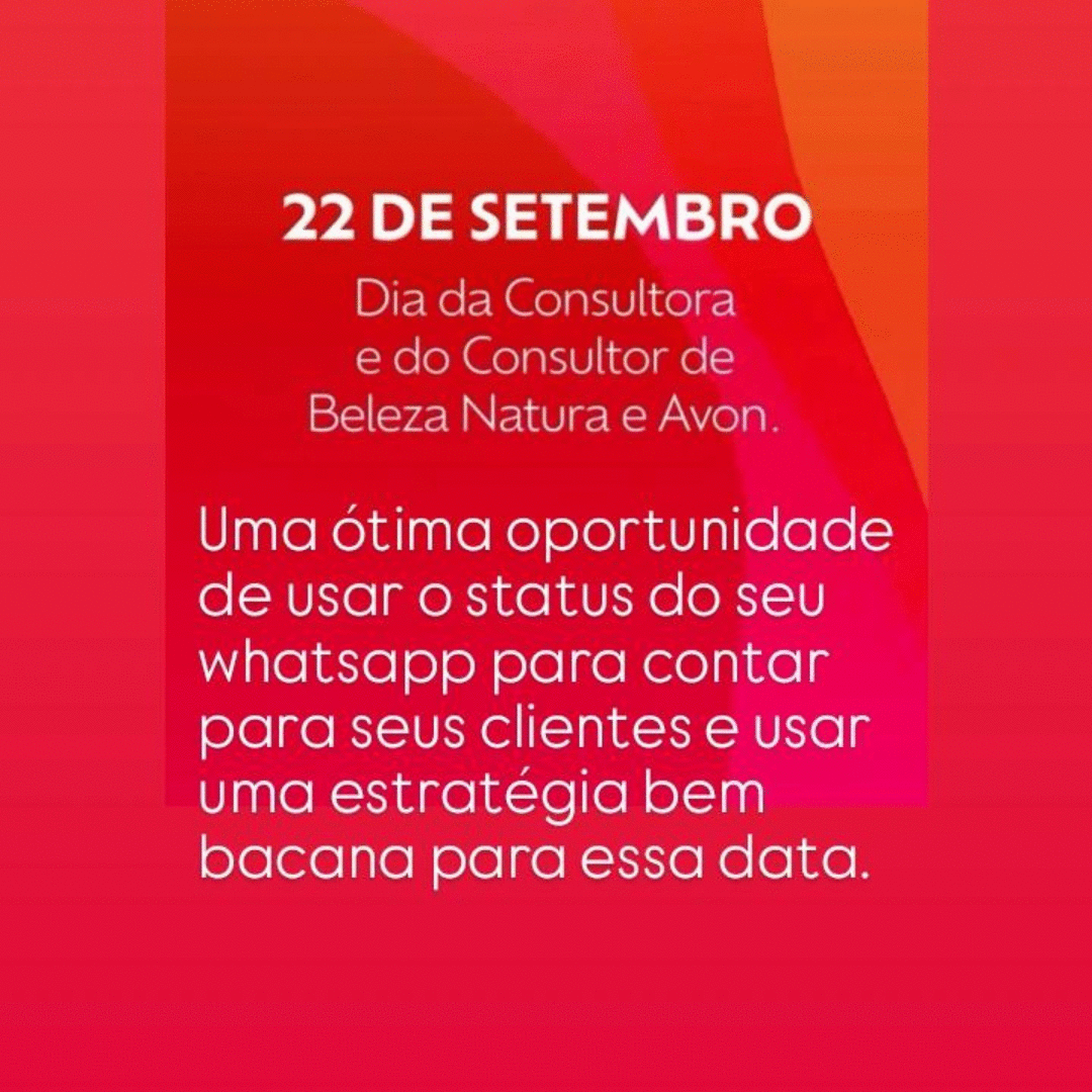 Conte para seus clientes sobre o Dia da Consultora e Consultor Natura e Avon!