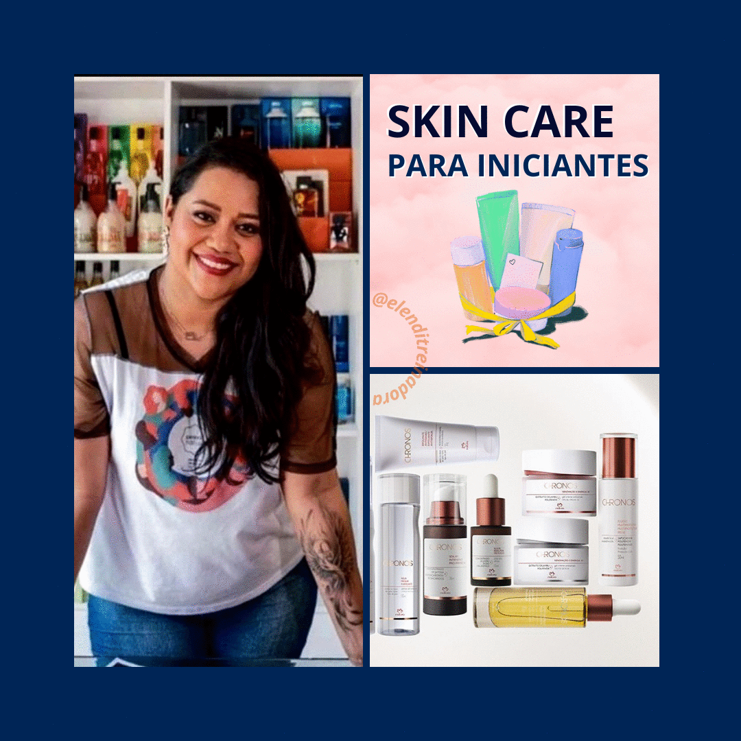 Skin Care, quais produtos indicar para quem está começando? 💆🏼