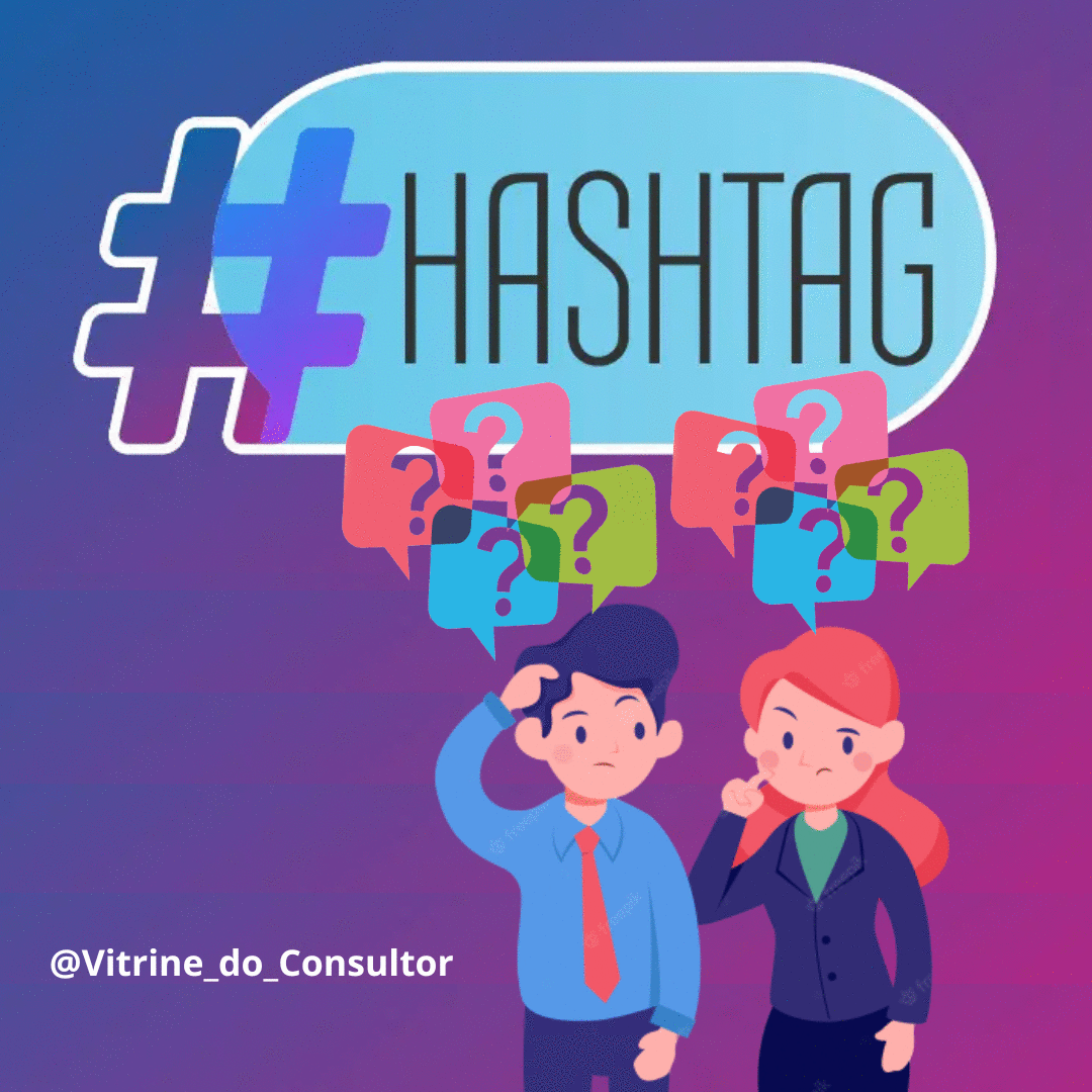 Você já tem a sua própria #Hashtag ?