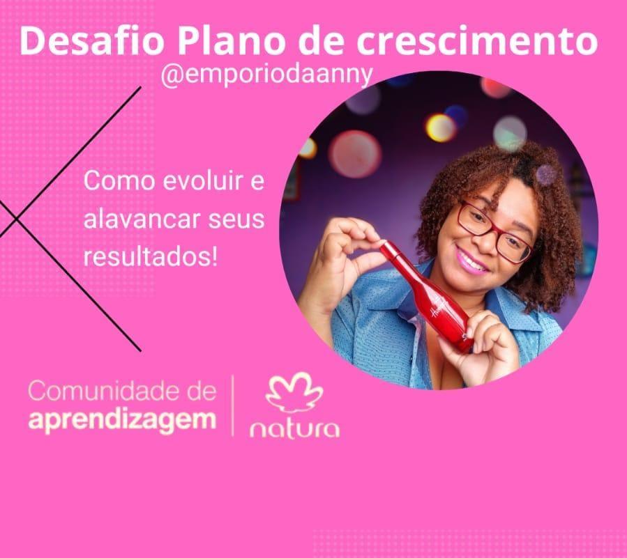 Desafio Plano de Crescimento: como crescer e alavancar seus resultados com a Consultoria de Beleza Natura e Avon.