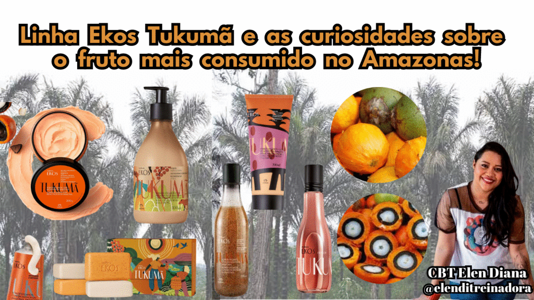 Linha Ekos Tukumã e as curiosidades sobre o fruto mais consumido no Amazonas!