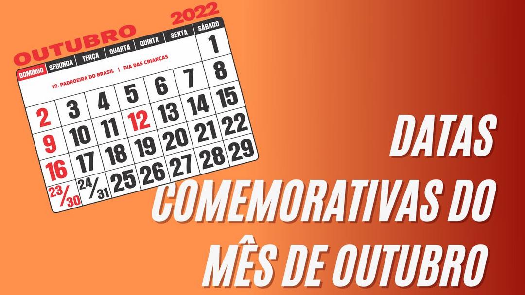 Aproveite as datas comemorativas do mês de Outubro para vender mais!